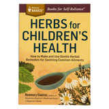 HerbsForChildren'sHealth BookBy RosemaryGladstar